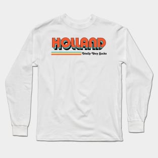 Holland - Totally Very Sucks Long Sleeve T-Shirt